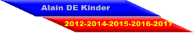 Alain DE Kinder 2012-2014-2015-2016-2017